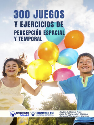 cover image of 300 Juegos y ejercicios de Percepción Espacial y Temporal